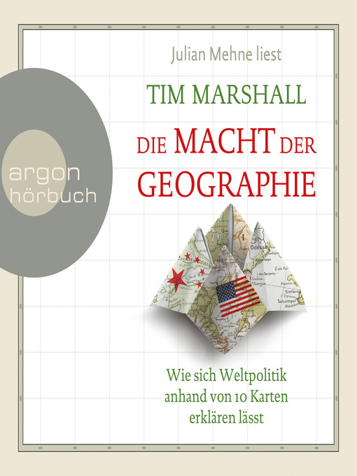 Title details for Die Macht der Geographie--Wie sich Weltpolitik anhand von 10 Karten erklären lässt by Tim Marshall - Wait list